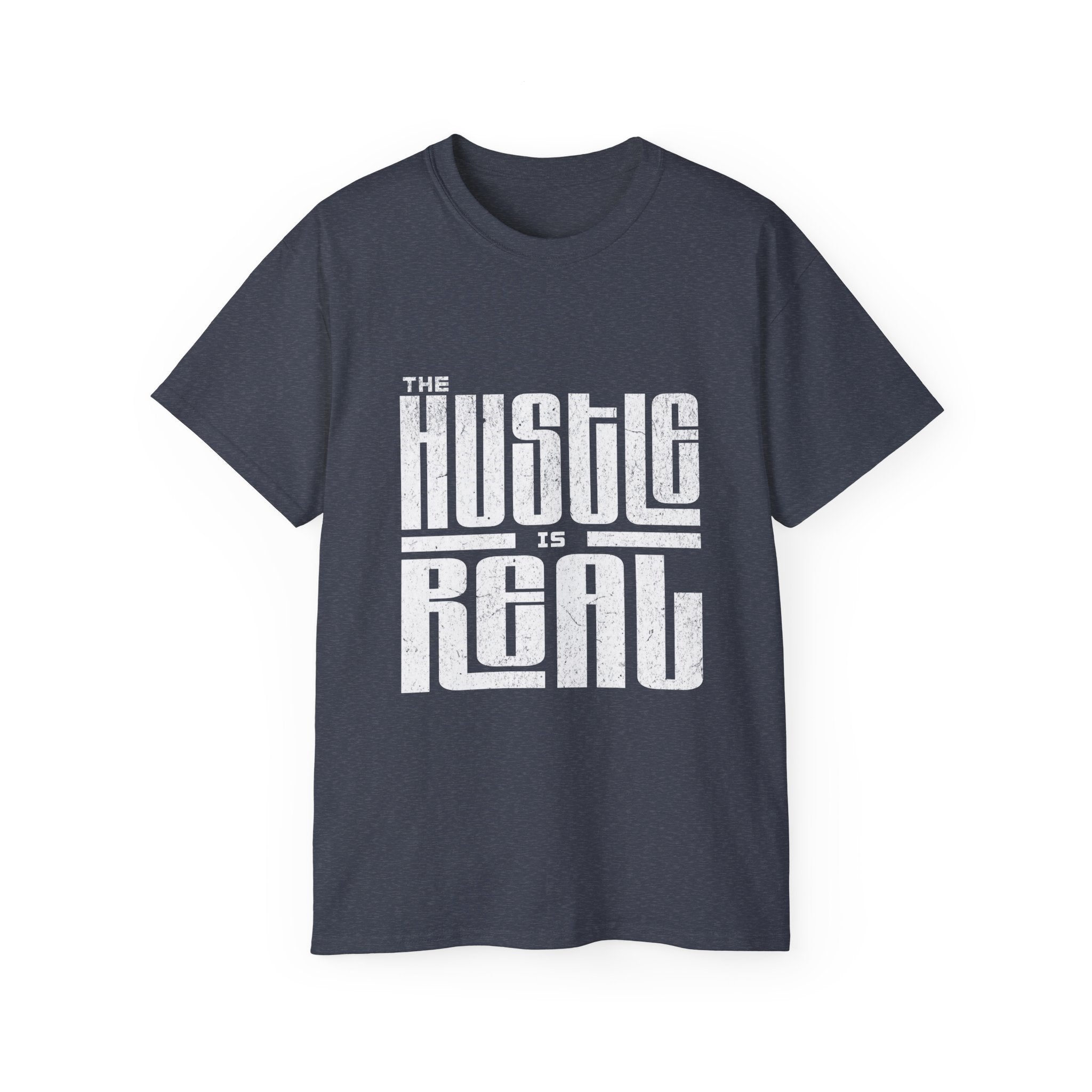 The Hustle Is Real - Unisex Softstyle T-Shirt (front) - Damned Threads